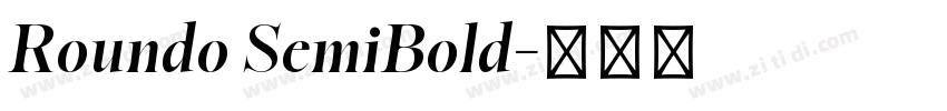 Roundo SemiBold字体转换 Roundo SemiBold字体转换